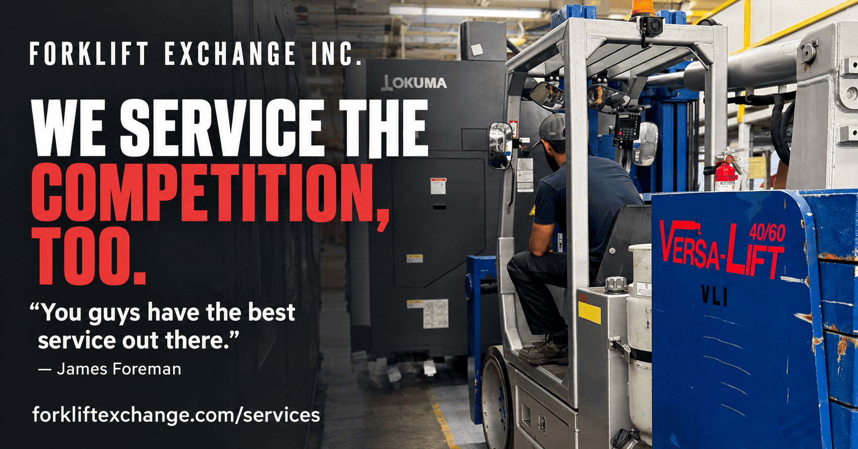 Forklift Exchange service testimonial from James Foreman over a photo of a customer’s Versa-Lift 40/60 forklift.